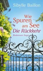Wie Spuren am See - Die R&uuml;ckkehr