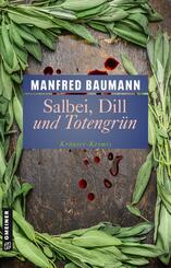 Salbei, Dill und Totengr&uuml;n