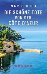 Die sch&ouml;ne Tote von der C&ocirc;te d'Azur