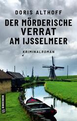 Der m&ouml;rderische Verrat am IJsselmeer