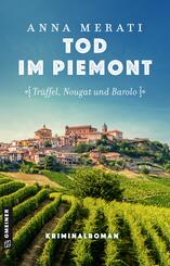 Tod im Piemont - Tr&uuml;ffel, Nougat und Barolo