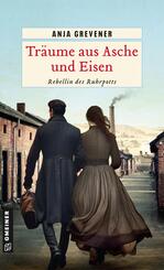 Tr&auml;ume aus Asche und Eisen