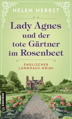 Lady Agnes und der tote G&auml;rtner im Rosenbeet