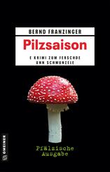 Pilzsaison - Pf&auml;lzische Ausgabe