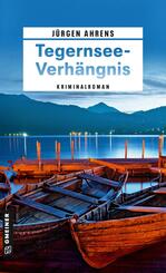 Tegernsee-Verh&auml;ngnis