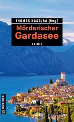 M&ouml;rderischer Gardasee