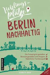 Lieblingspl&auml;tze Berlin nachhaltig