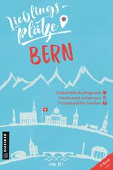 Lieblingspl&auml;tze Bern
