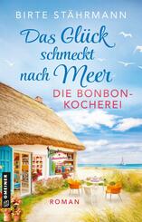 Das Gl&uuml;ck schmeckt nach Meer: Die Bonbonkocherei