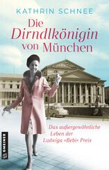 Die Dirndlk&ouml;nigin von M&uuml;nchen