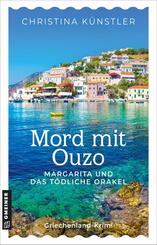 Mord mit Ouzo - Margarita und das t&ouml;dliche Orakel