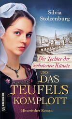 Die Tochter der verbotenen K&uuml;nste und das Teufelskomplott