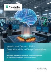 Jenseits von Text und Bild - Generative KI f&uuml;r vielf&auml;ltige Datenwelten