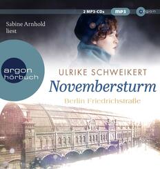 Berlin Friedrichstra&szlig;e: Novembersturm,2 Audio-CD, 2 MP3