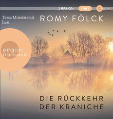 Die R&uuml;ckkehr der Kraniche,2 Audio-CD, 2 MP3