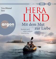 Mit dem Mut zur Liebe,2 Audio-CD, 2 MP3