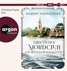 Mrs Potts' Mordclub und der tote B&uuml;rgermeister,1 Audio-CD, 1 MP3