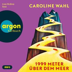 1999 Meter &uuml;ber dem Meer,2 Audio-CD, 2 MP3