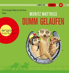 Dumm gelaufen,1 Audio-CD, 1 MP3