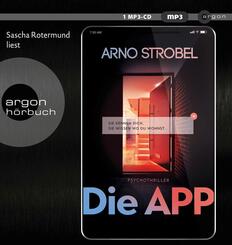 Die APP - Sie kennen dich. Sie wissen, wo du wohnst.,1 Audio-CD, 1 MP3