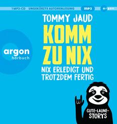 Komm zu nix - Nix erledigt und trotzdem fertig,1 Audio-CD, 1 MP3