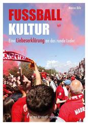 Fu&szlig;ballkultur - Eine Liebeserkl&auml;rung an das runde Leder