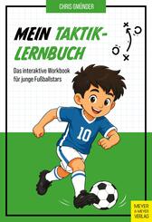 Mein Taktik-Lernbuch - Das interaktive Workbook f&uuml;r junge Fu&szlig;ballstars