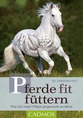 Pferde fit f&uuml;ttern