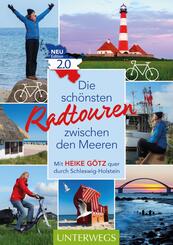 Die sch&ouml;nsten Radtouren zwischen den Meeren. Edition 2.0