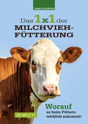 Das 1x1 der Milchviehf&uuml;tterung