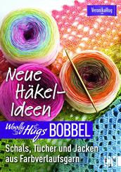 Woolly Hugs Bobbel Neue H&auml;kel-Ideen