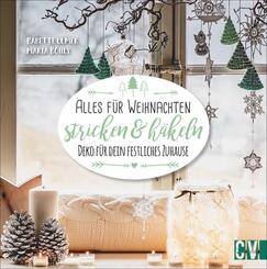 Alles f&uuml;r Weihnachten stricken & h&auml;keln
