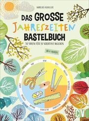 Das gro&szlig;e Jahreszeiten-Bastelbuch