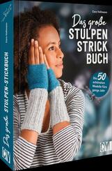 Das gro&szlig;e Stulpen-Strickbuch