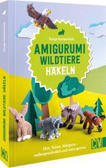 Amigurumi Wildtiere h&auml;keln