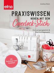 Praxiswissen - N&auml;hen mit dem Coverlock-Stich