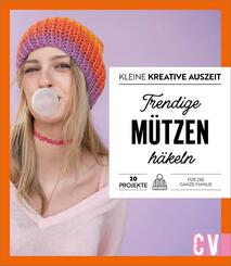 Kleine kreative Auszeit: Trendige M&uuml;tzen h&auml;keln