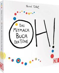 OH! Das Mitmach Buch der T&ouml;ne