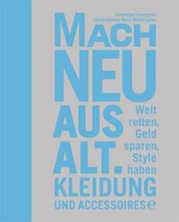 Mach neu aus alt