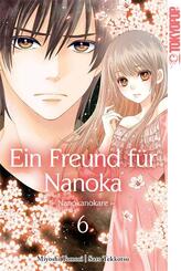 Ein Freund f&uuml;r Nanoka - Nanokanokare.Bd.6