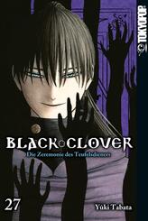 Black Clover - Die Zeremonie des Teufelsdieners.Bd.27