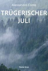Tr&uuml;gerischer Juli