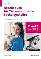 Arbeitsbuch f&uuml;r Tiermedizinische Fachangestellte Bd.2