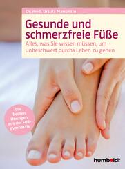 Gesunde und schmerzfreie F&uuml;&szlig;e