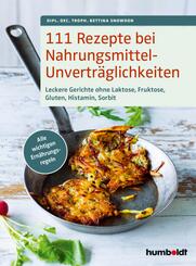 111 Rezepte bei Nahrungsmittelunvertr&auml;glichkeiten