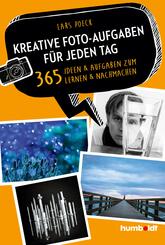Kreative Foto-Aufgaben f&uuml;r jeden Tag