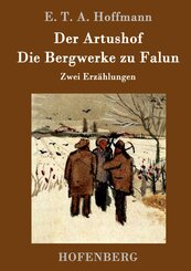 Der Artushof / Die Bergwerke zu Falun