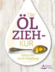 Die &Ouml;lzieh-Kur