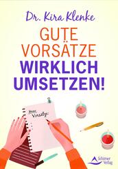 Gute Vors&auml;tze wirklich umsetzen!