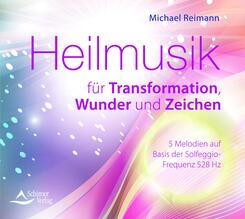 Heilmusik f&uuml;r Transformation, Wunder und Zeichen,Audio-CD